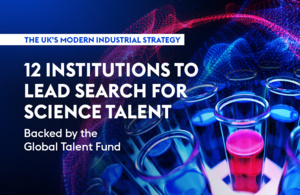 Leading lights of UK research spearhead search for world's best talent